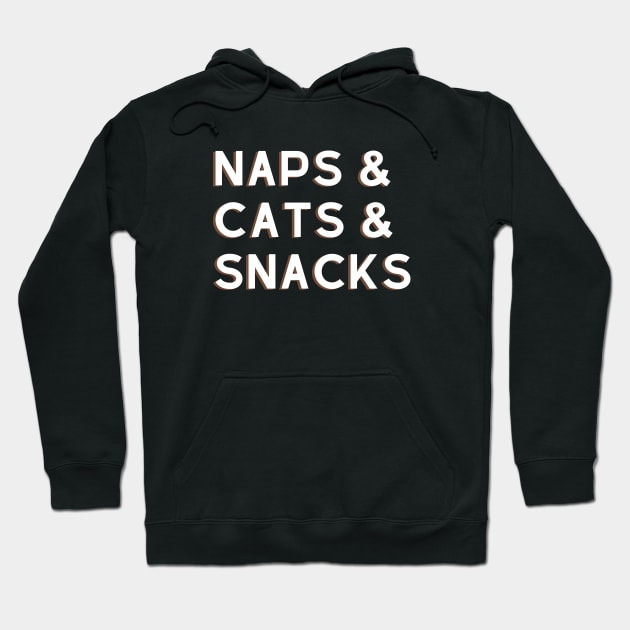 Naps and Cats and Snacks Hoodie by LuminaireDesignCo